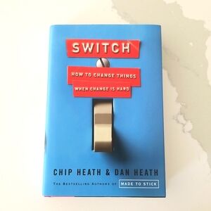 Book: Switch by Chip Heath and Dan Heath